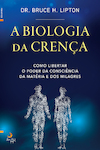 A Biologia da Crena - eBook